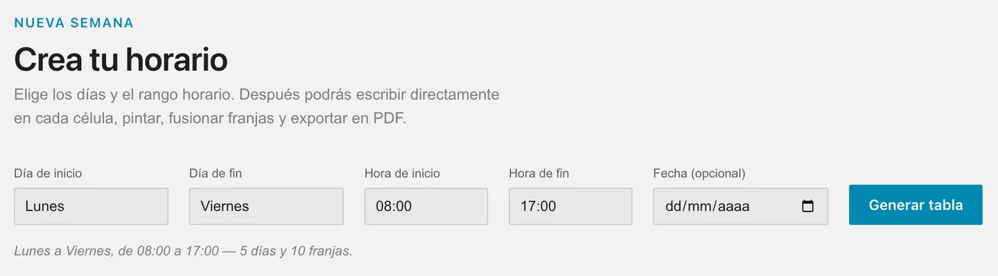 La pantalla de configuración de WeekMePro: día de inicio y de fin, hora de inicio y de fin, una fecha opcional y el botón Generar tabla.